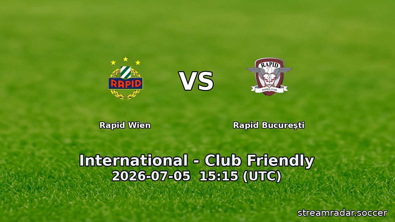 Rapid Wien vs Rapid Bucureşti