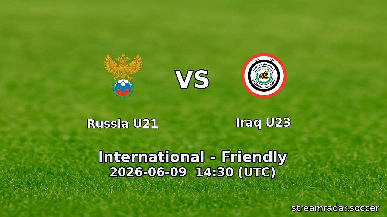 Russia U21 vs Iraq U23