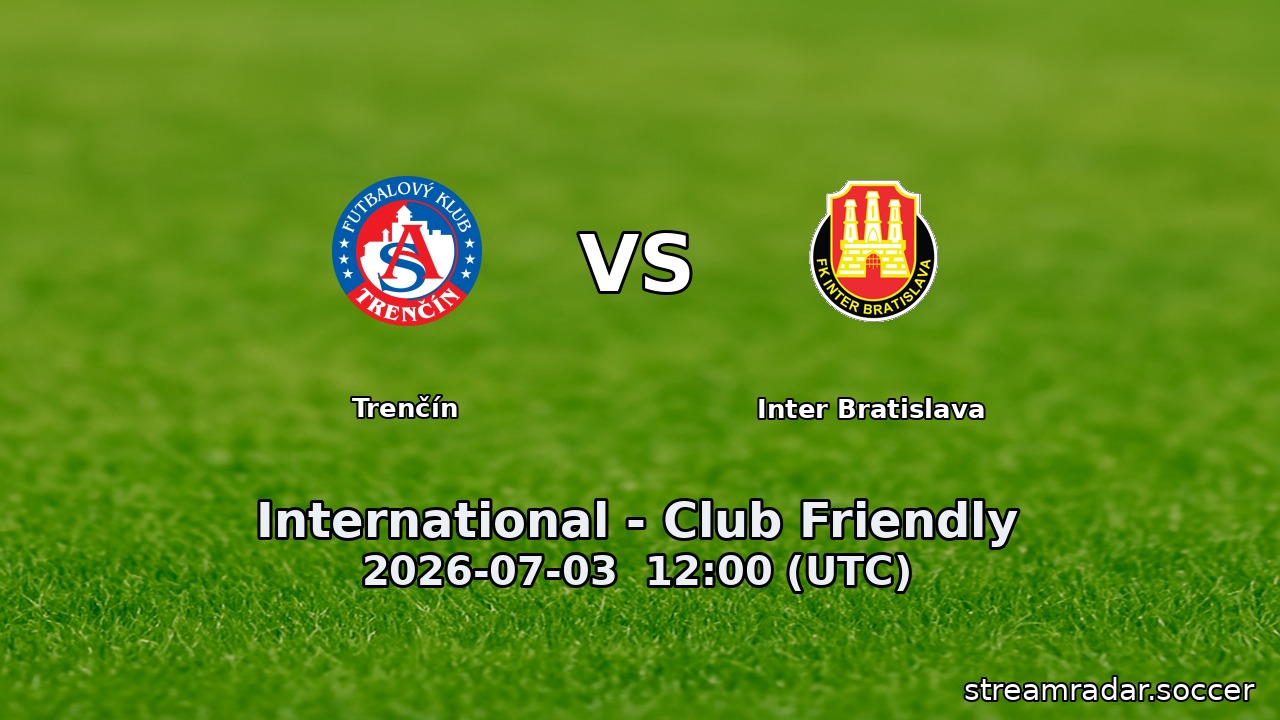 Trenčín vs Inter Bratislava