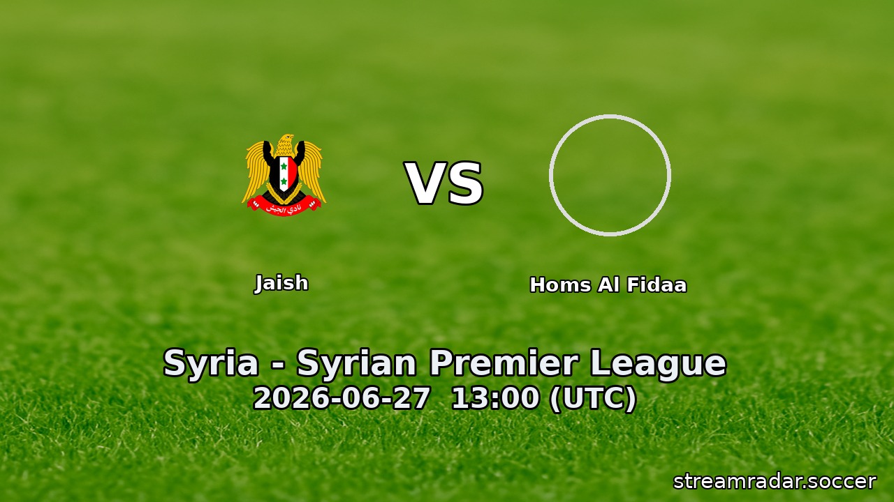 Jaish vs Homs Al Fidaa