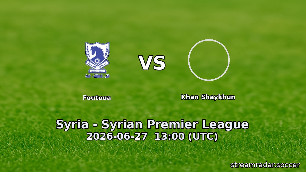 Foutoua vs Khan Shaykhun