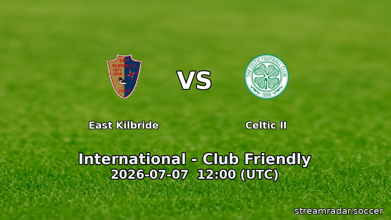 East Kilbride vs Celtic II