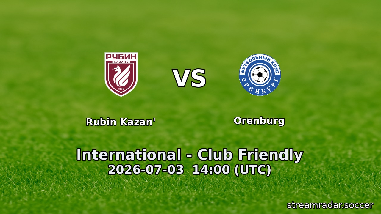 Rubin Kazan' vs Orenburg