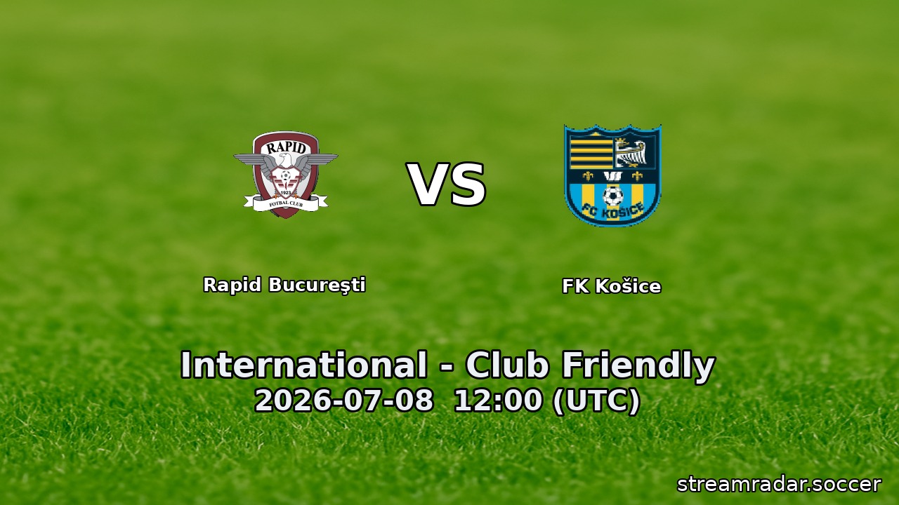 Rapid Bucureşti vs FK Košice
