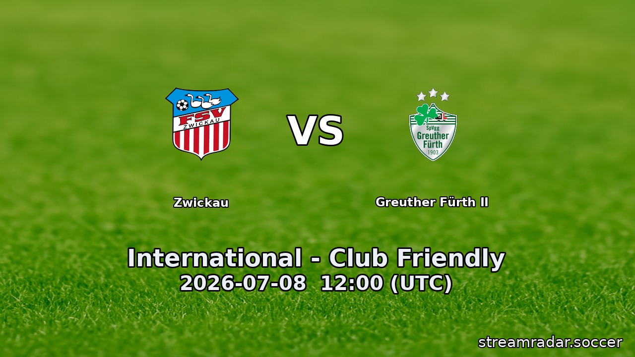 Zwickau vs Greuther Fürth II