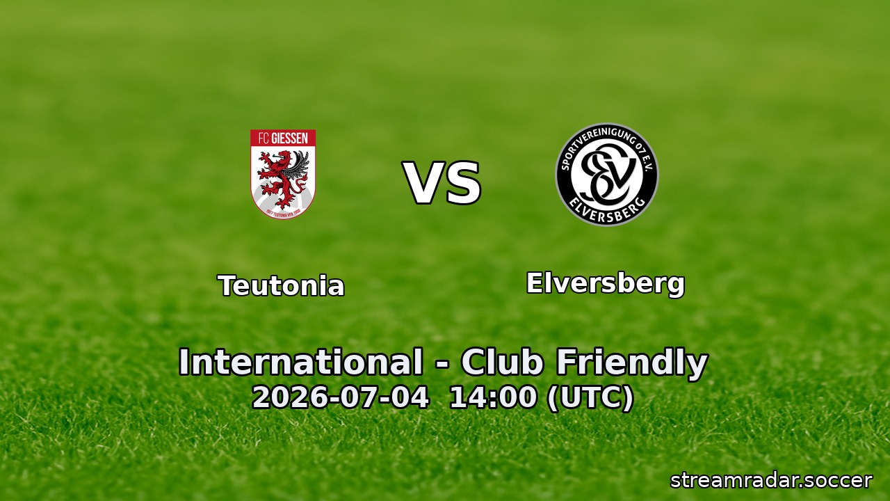 Teutonia vs Elversberg