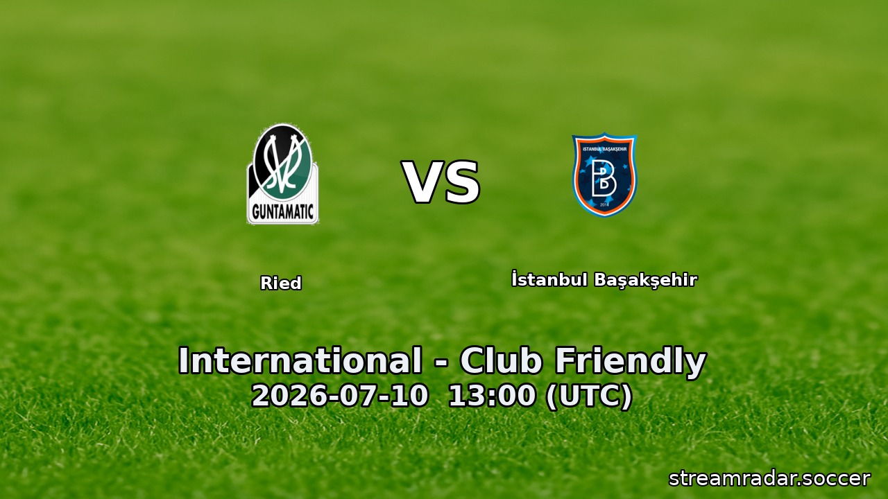 Ried vs İstanbul Başakşehir