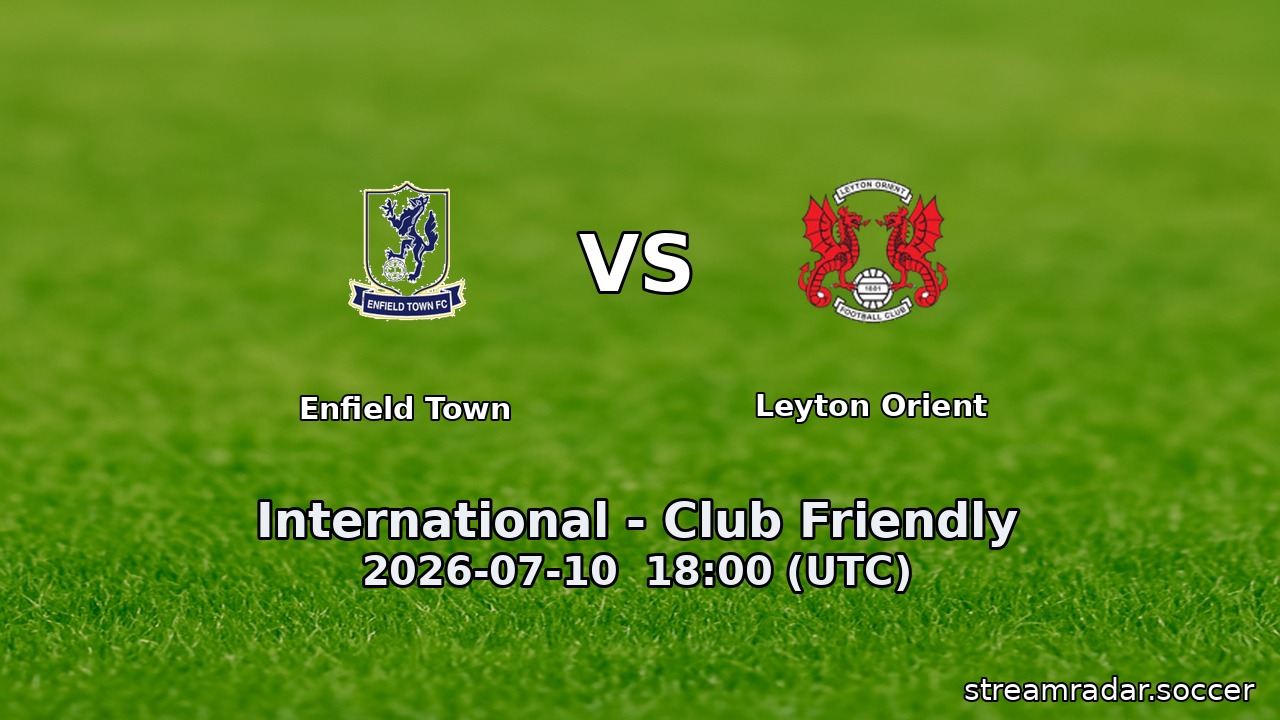 Enfield Town vs Leyton Orient