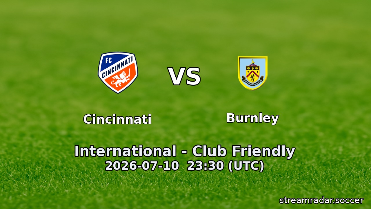 Cincinnati vs Burnley