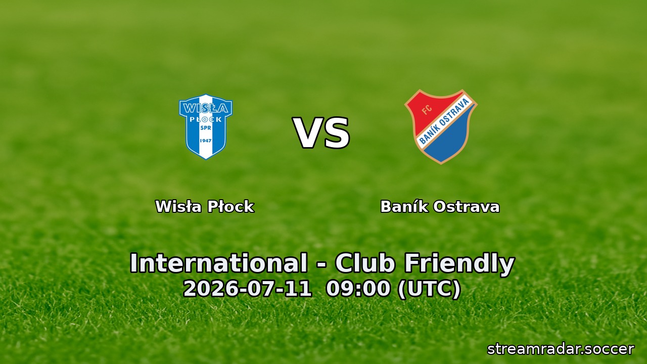Wisła Płock vs Baník Ostrava