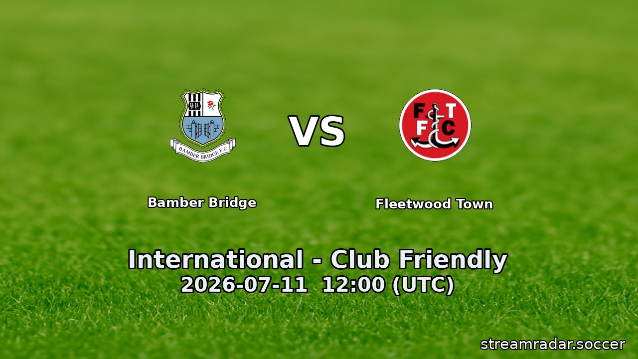 Bamber Bridge vs Fleetwood Town