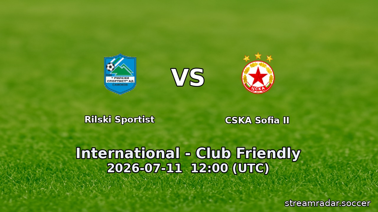 Rilski Sportist vs CSKA Sofia II
