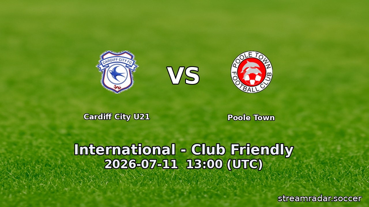 Cardiff City U21 vs Poole Town