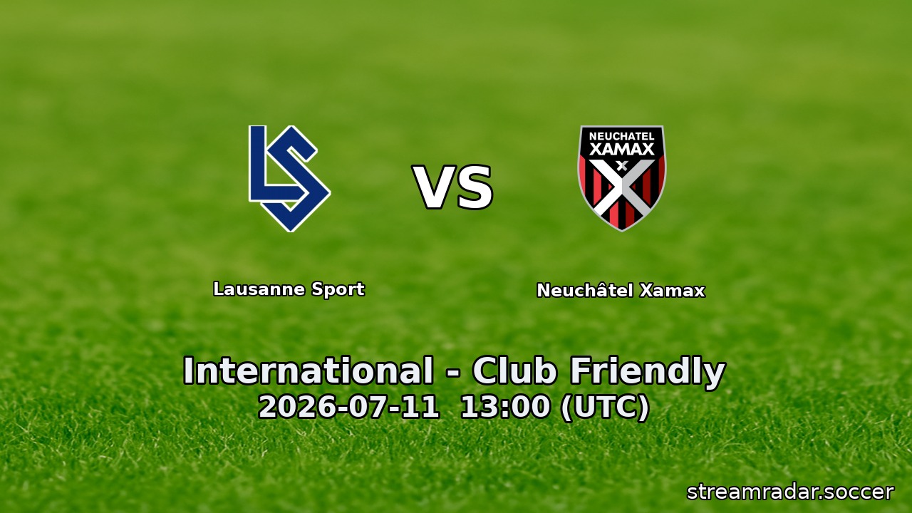 Lausanne Sport vs Neuchâtel Xamax