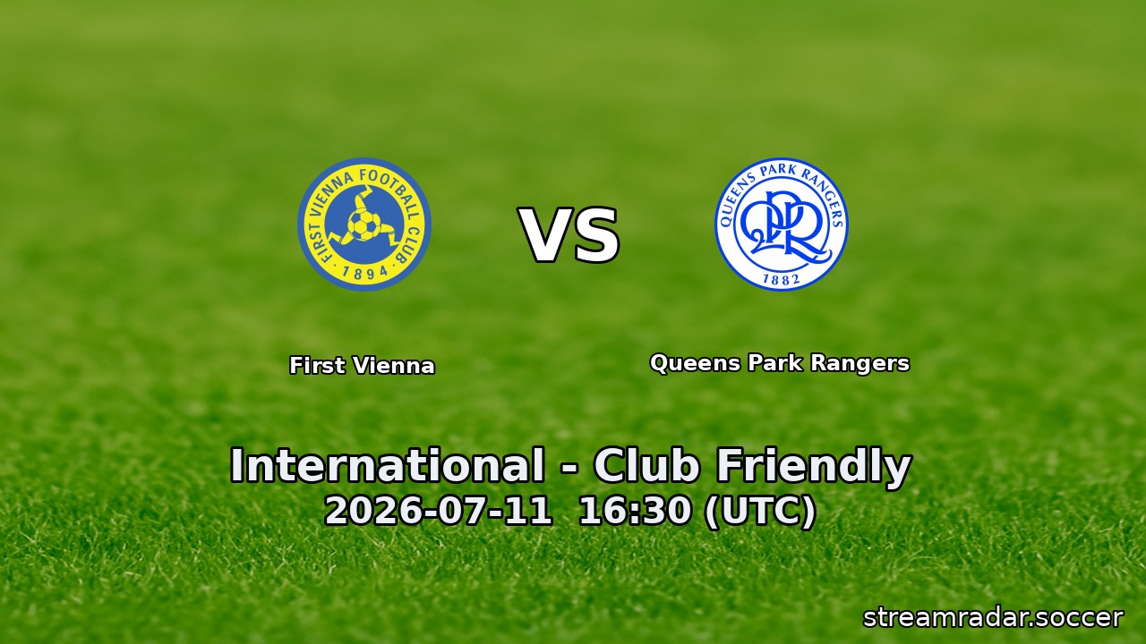 First Vienna vs Queens Park Rangers