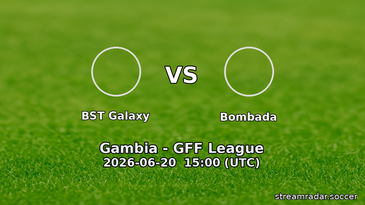 BST Galaxy vs Bombada