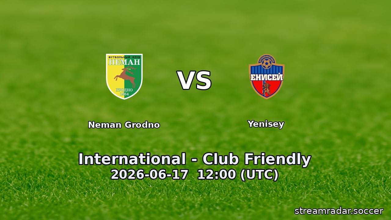 Neman Grodno vs Yenisey