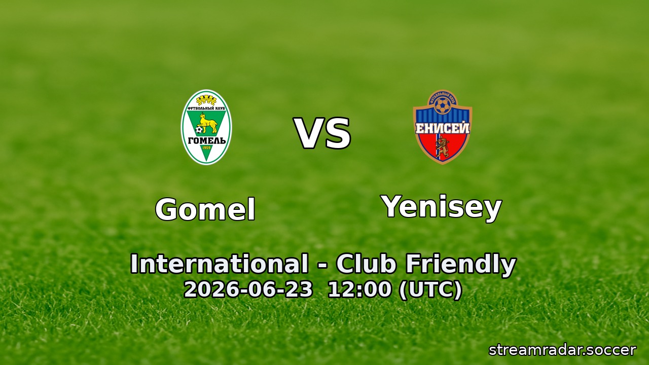Gomel vs Yenisey