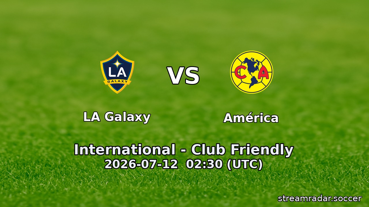 LA Galaxy vs América