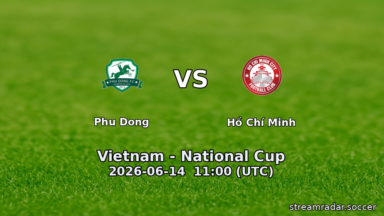 Phu Dong vs Hồ Chí Minh