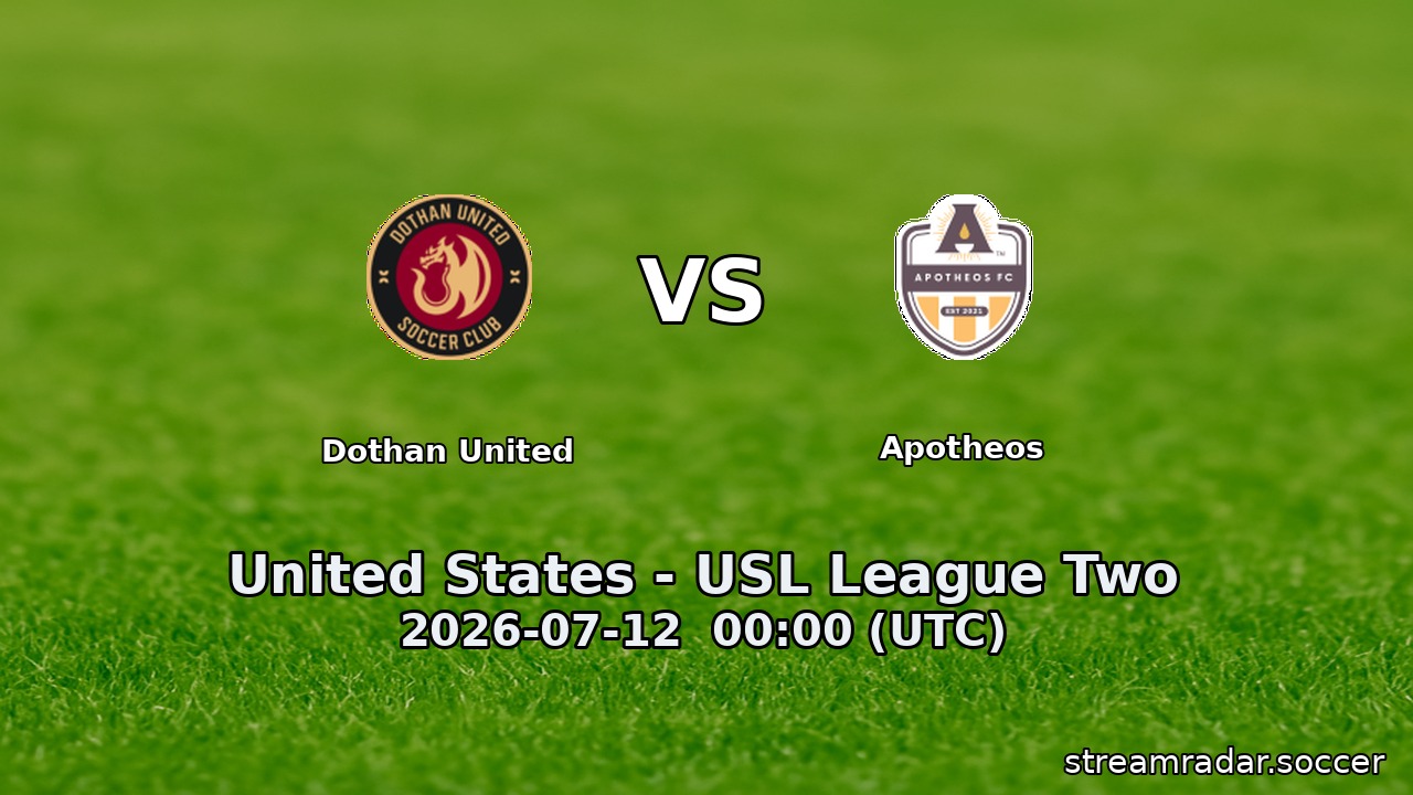 Dothan United vs Apotheos