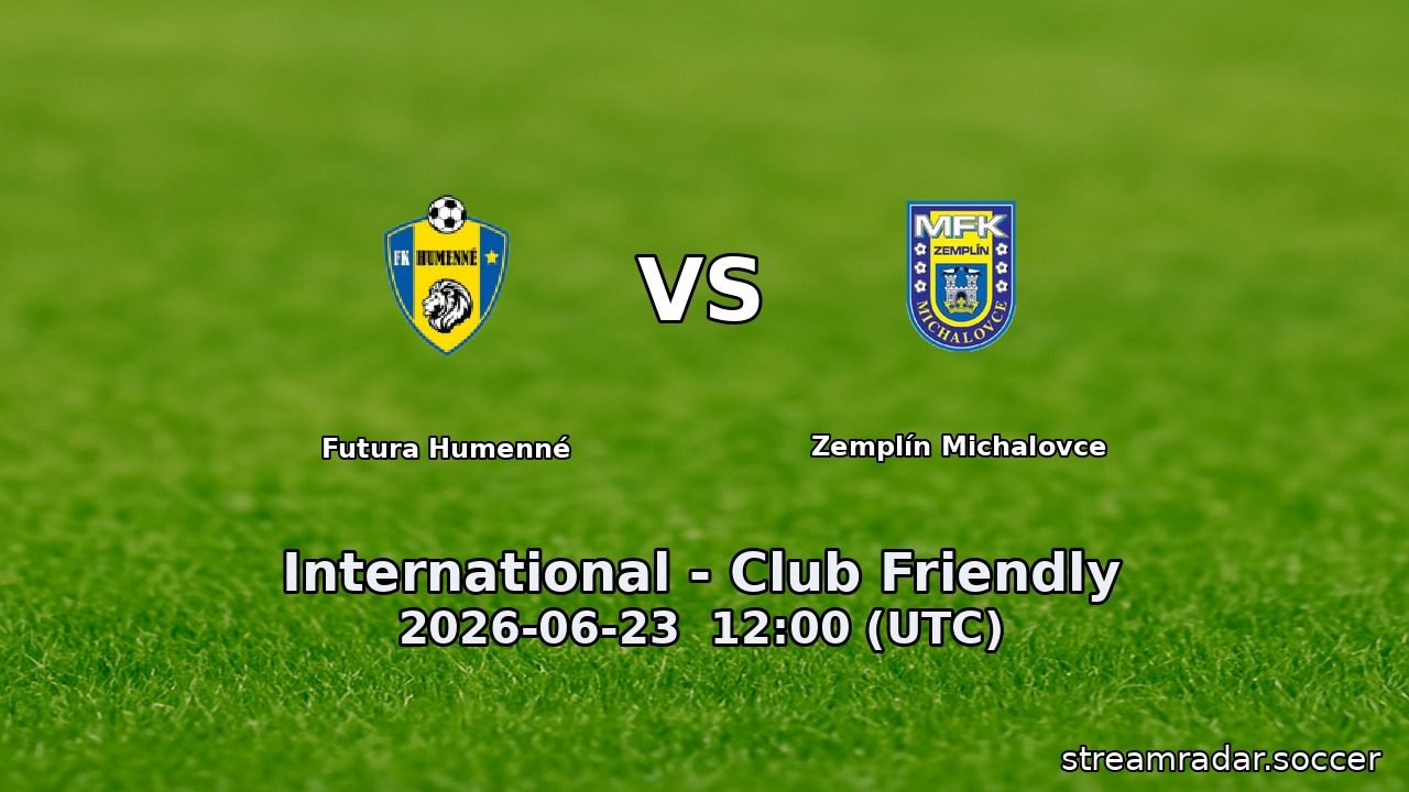 Futura Humenné vs Zemplín Michalovce