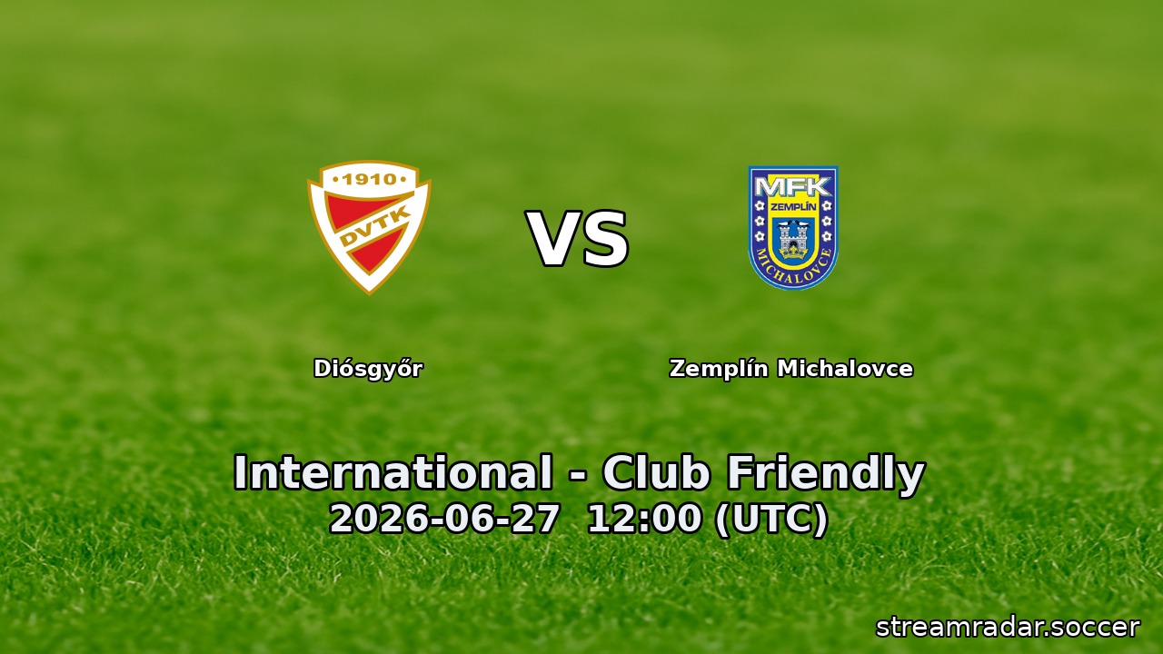 Diósgyőr vs Zemplín Michalovce