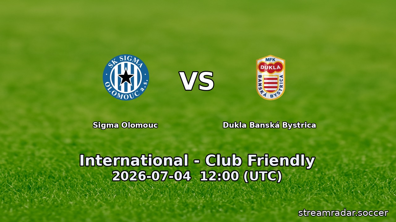 Sigma Olomouc vs Dukla Banská Bystrica
