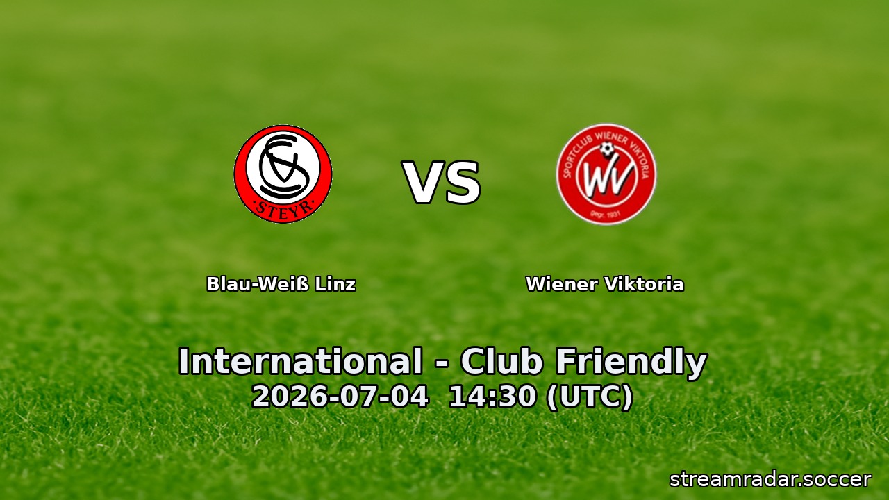 Blau-Weiß Linz vs Wiener Viktoria