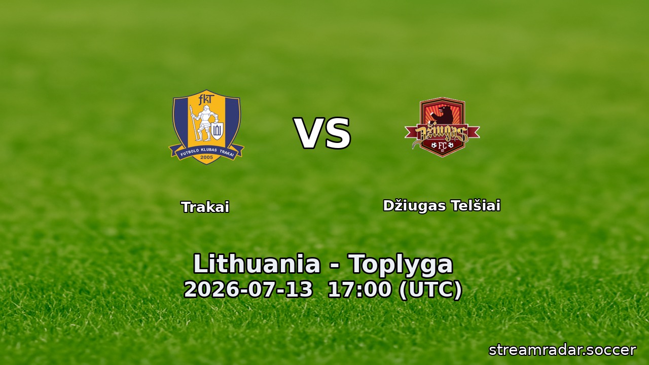 Trakai vs Džiugas Telšiai