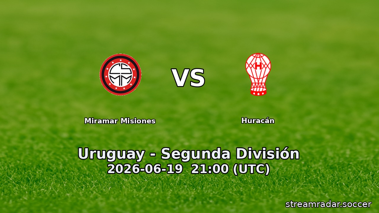 Miramar Misiones vs Huracán