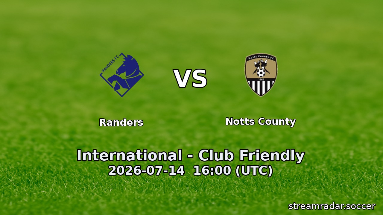 Randers vs Notts County