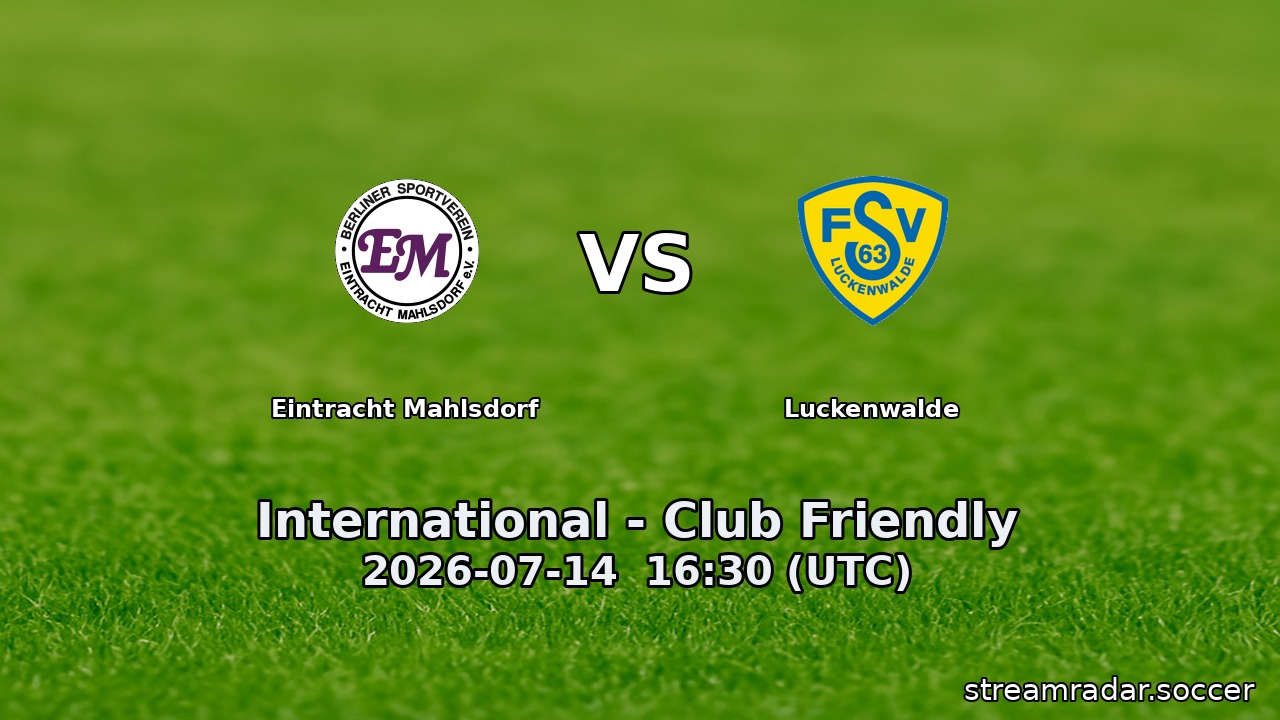 Eintracht Mahlsdorf vs Luckenwalde