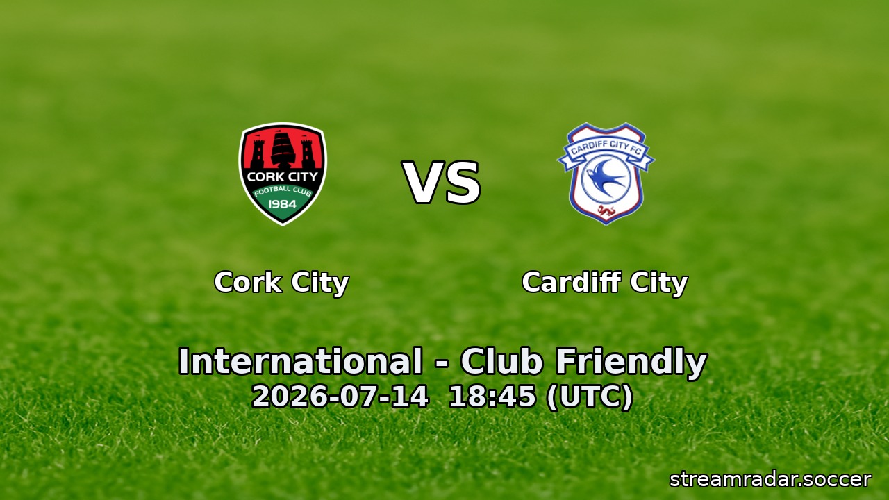Cork City vs Cardiff City