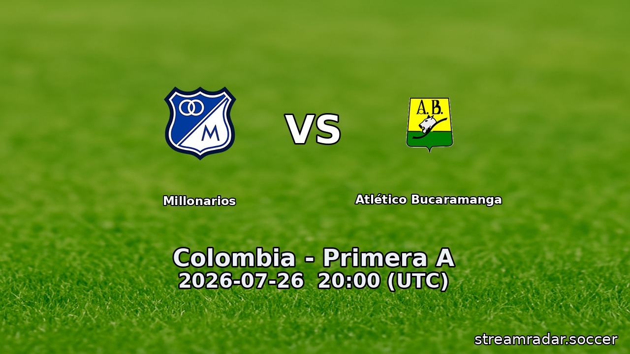 Millonarios vs Atlético Bucaramanga