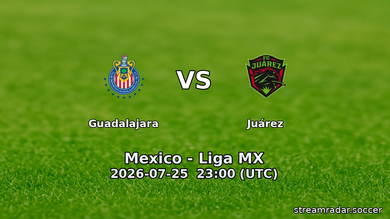 Guadalajara vs Juárez