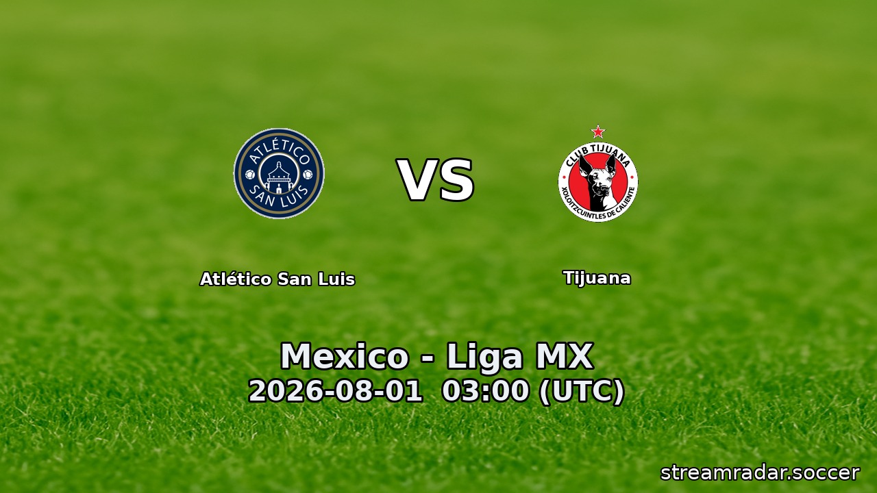 Atlético San Luis vs Tijuana