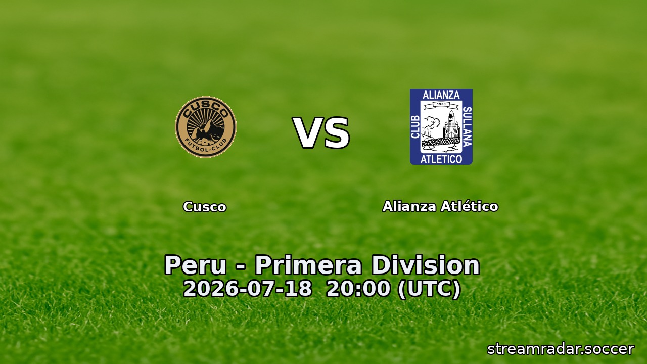 Cusco vs Alianza Atlético