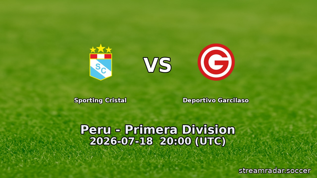 Sporting Cristal vs Deportivo Garcilaso