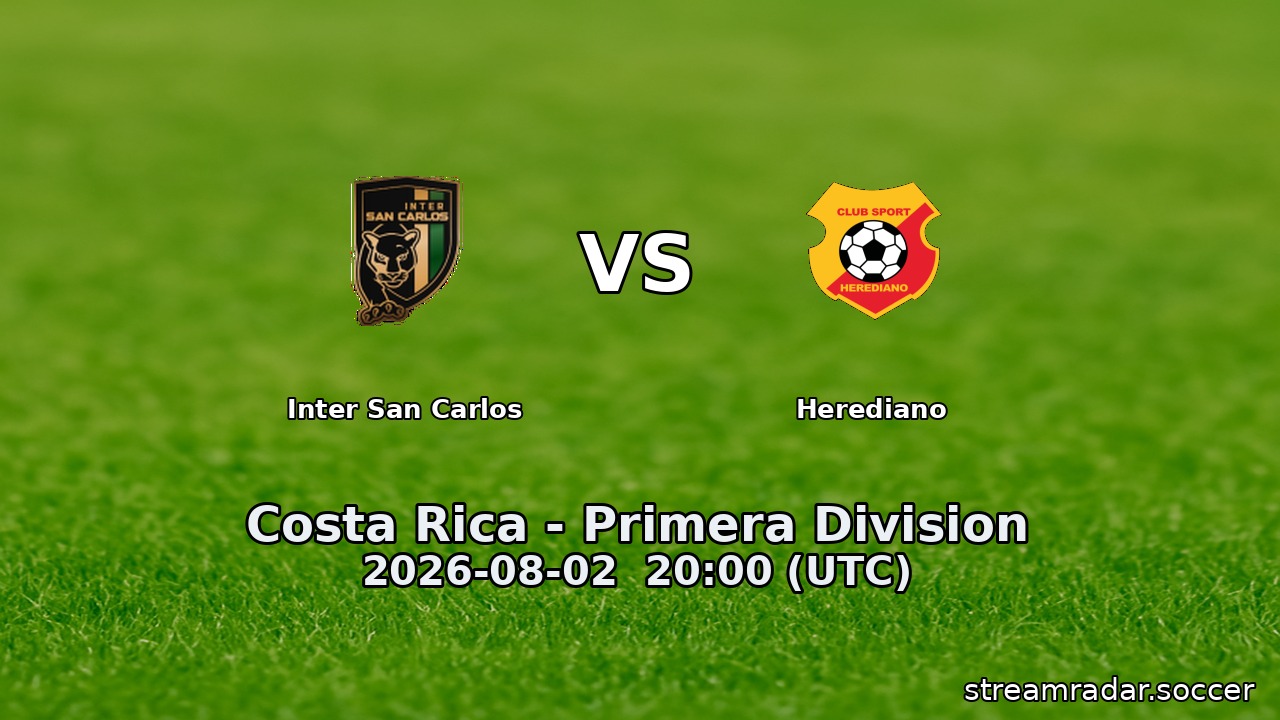 Inter San Carlos vs Herediano