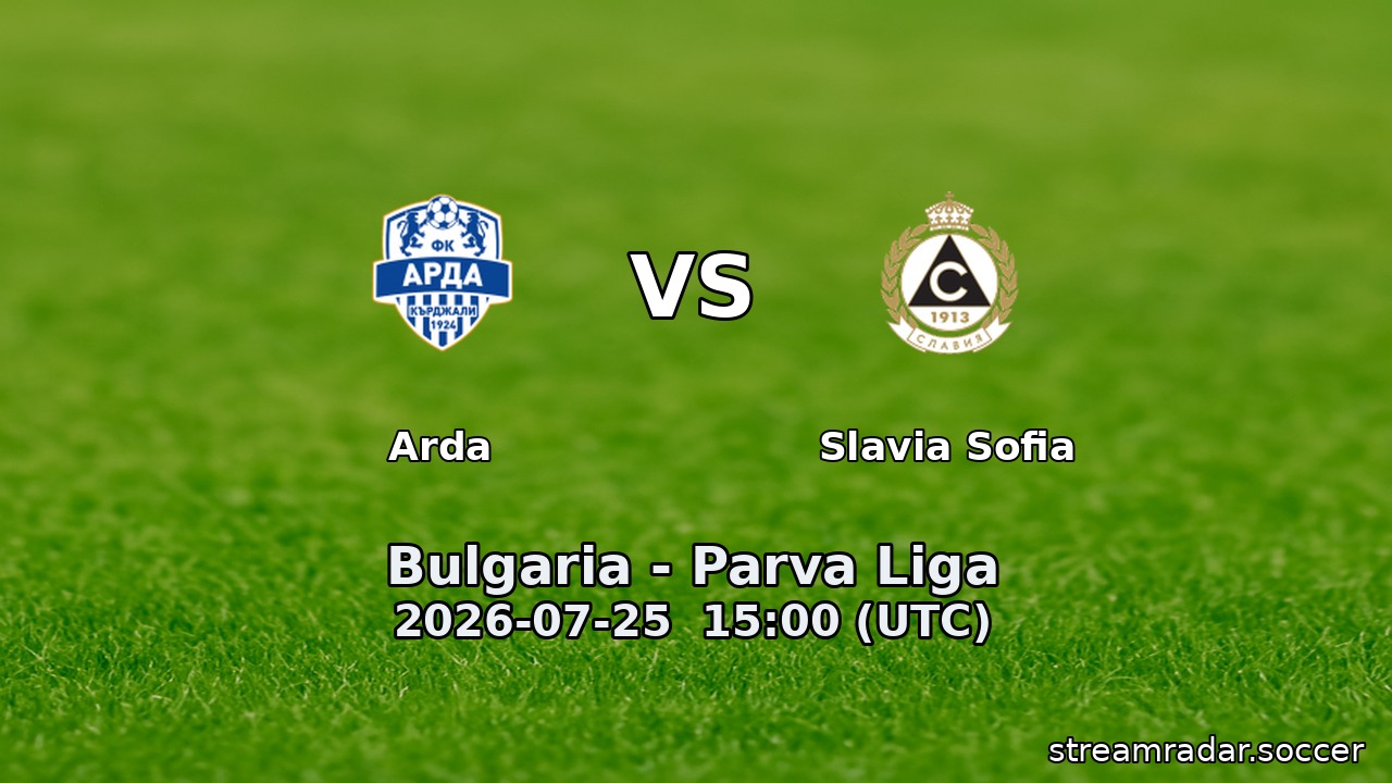 Arda vs Slavia Sofia