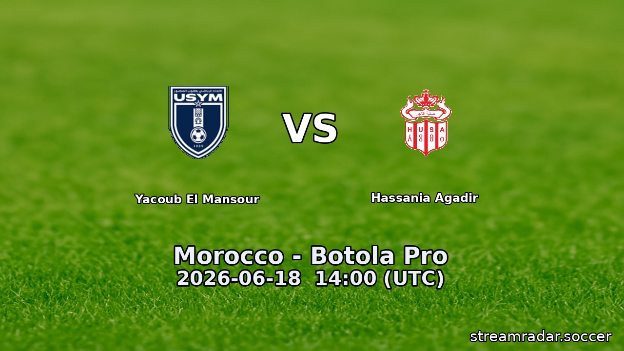 Yacoub El Mansour vs Hassania Agadir