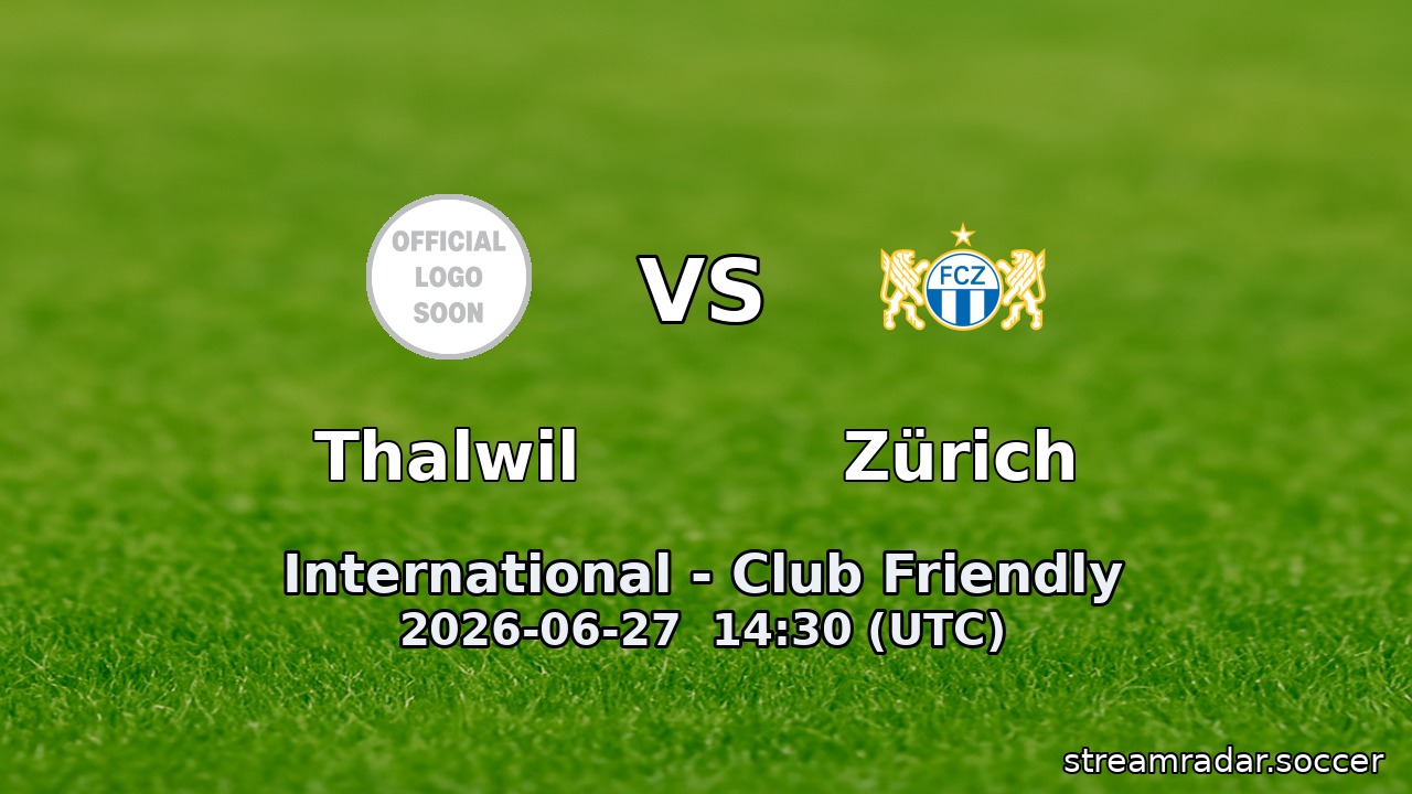 Thalwil vs Zürich
