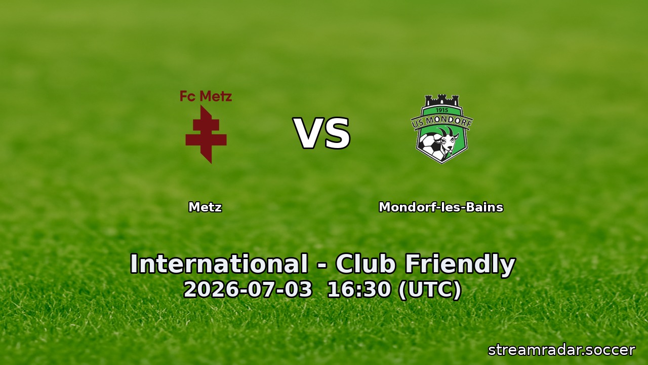 Metz vs Mondorf-les-Bains