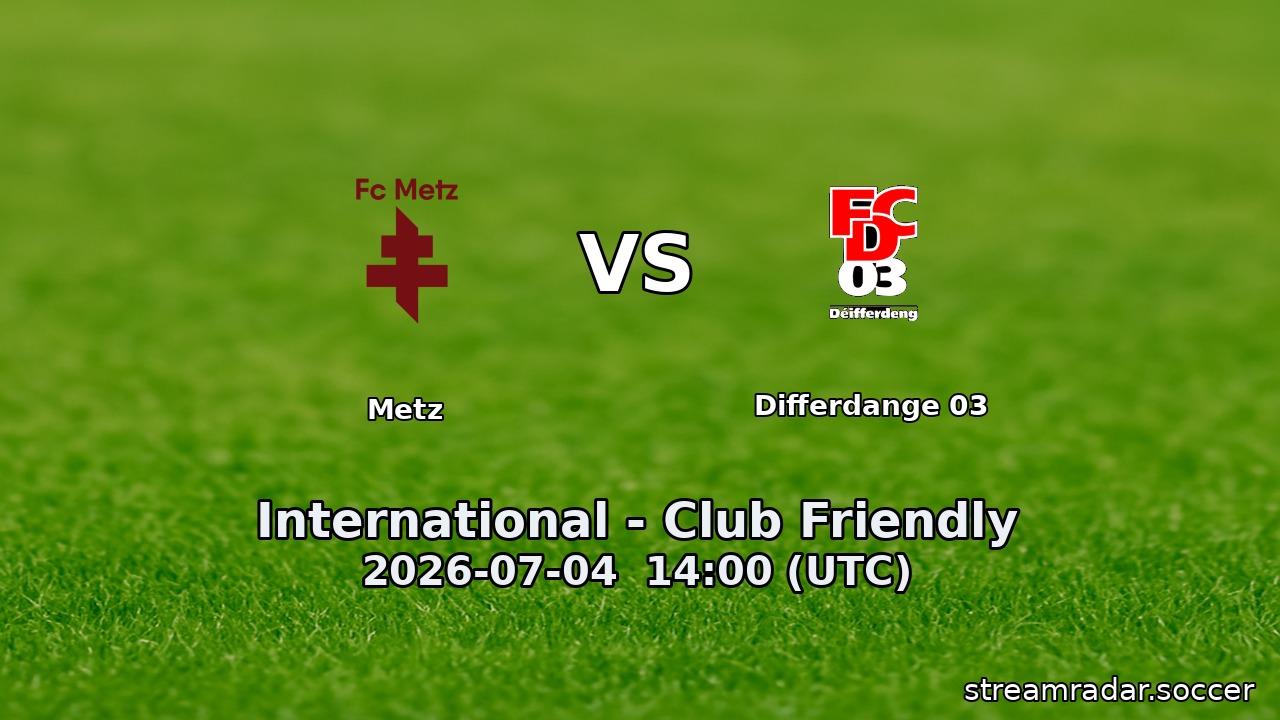 Metz vs Differdange 03