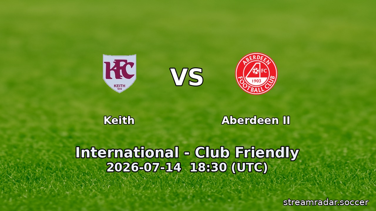 Keith vs Aberdeen II