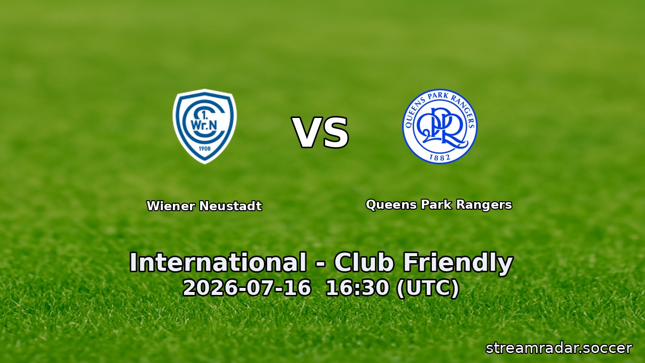 Wiener Neustadt vs Queens Park Rangers