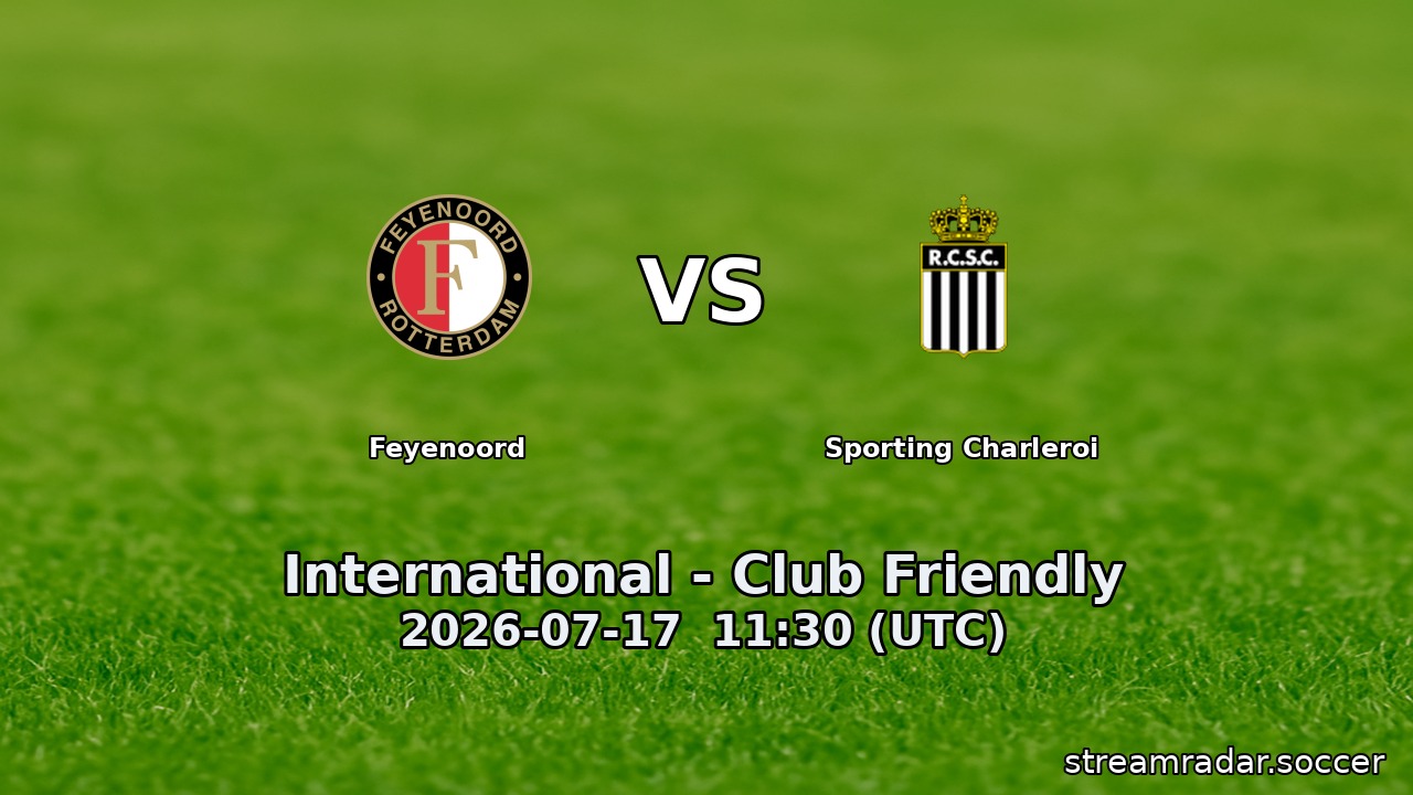 Feyenoord vs Sporting Charleroi
