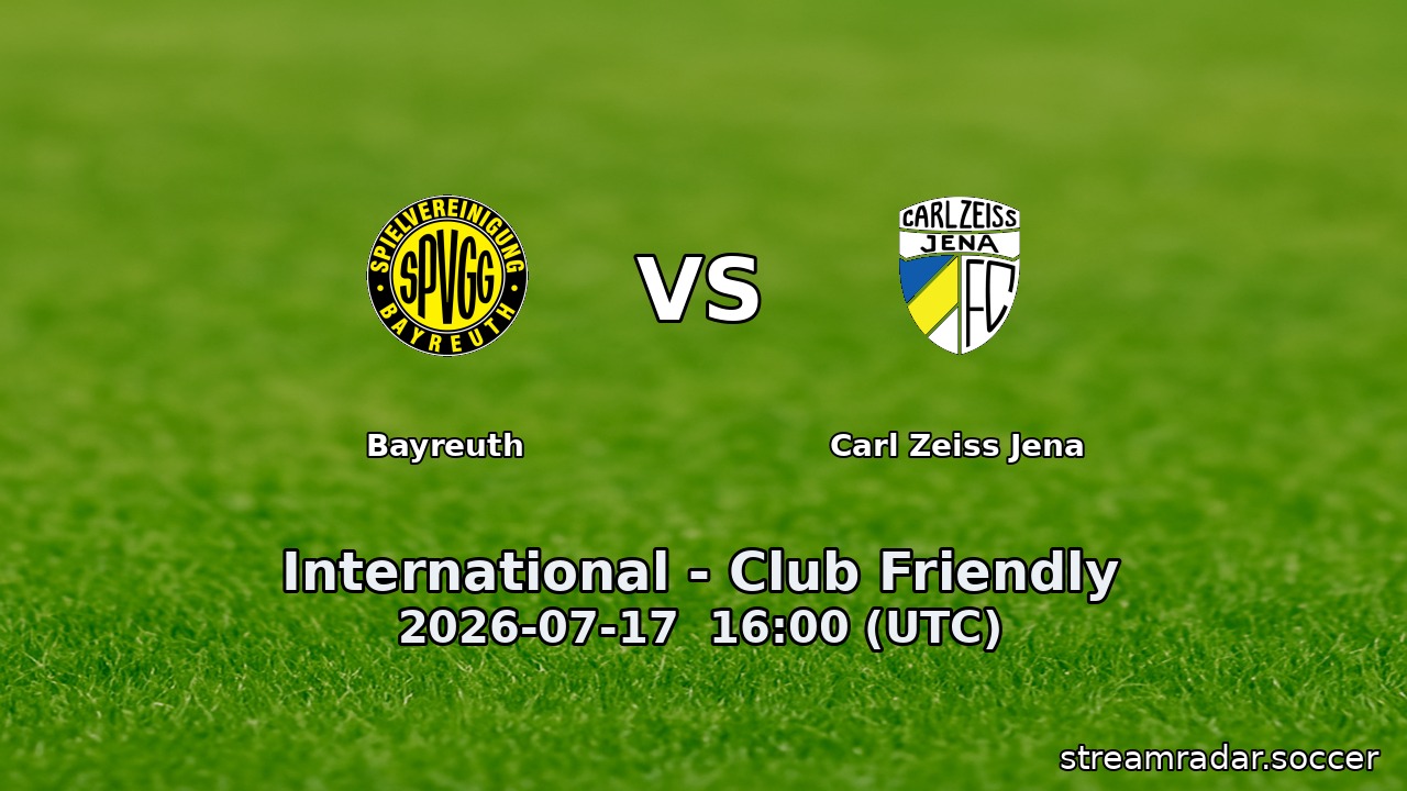 Bayreuth vs Carl Zeiss Jena
