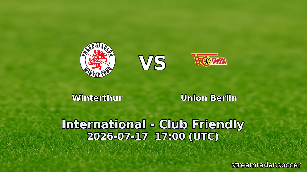 Winterthur vs Union Berlin